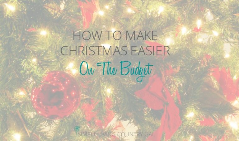 How To Make Christmas Easier On The Budget