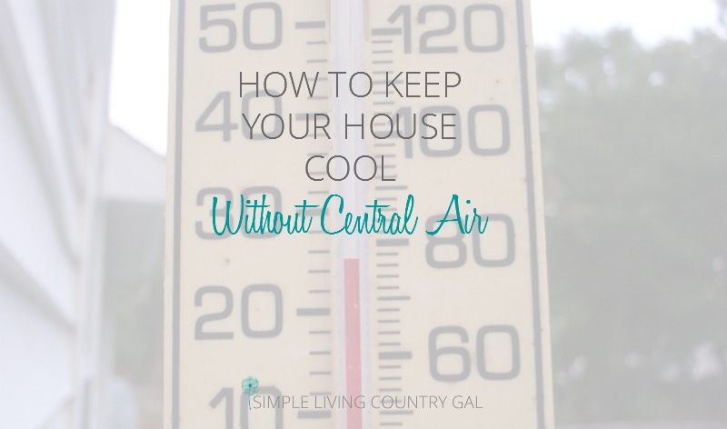 how to keep a house cool without central air