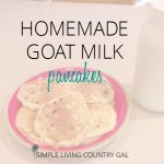 goat milk pancakes