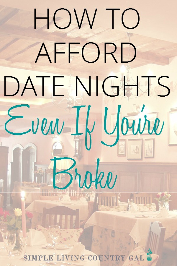 You too can afford date nights even if you are broke. 