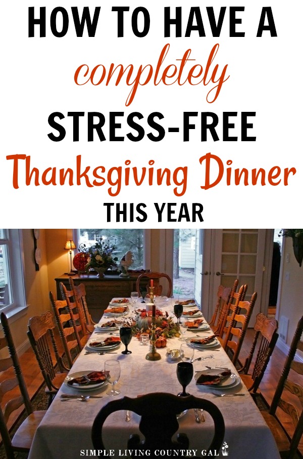 How to have a completely stress-free Thanksgiving Dinner this year. 