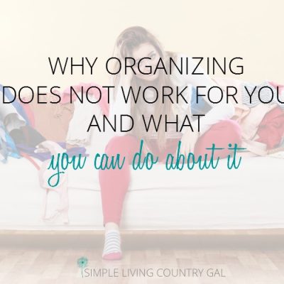 how to organize when it doesn't work