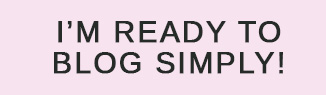 I am ready to blog simply! 