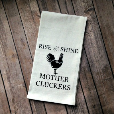 This funny and sassy chicken tea towel is a perfect gift for any chicken lover.