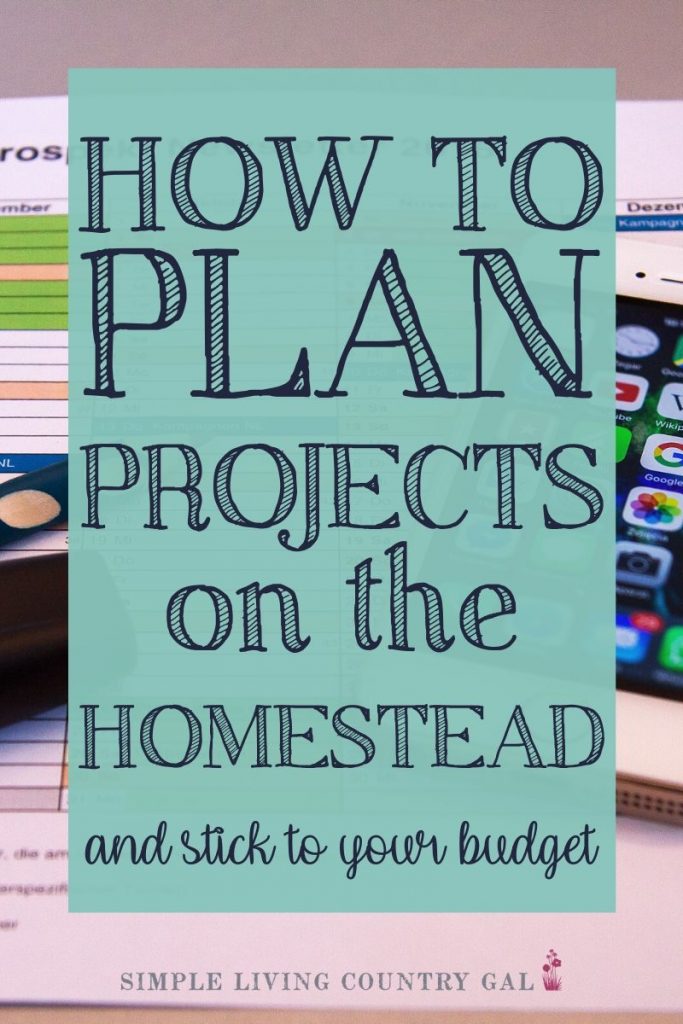 Planning projects on the homestead