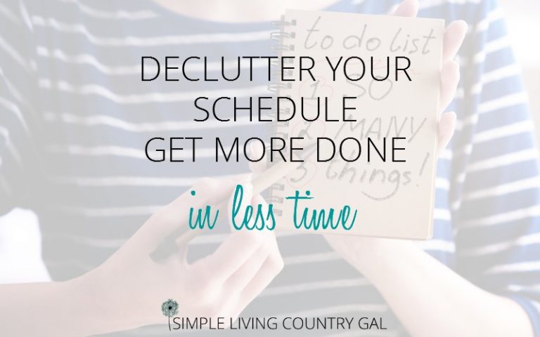 Declutter Your Schedule, Get More Done In Less Time