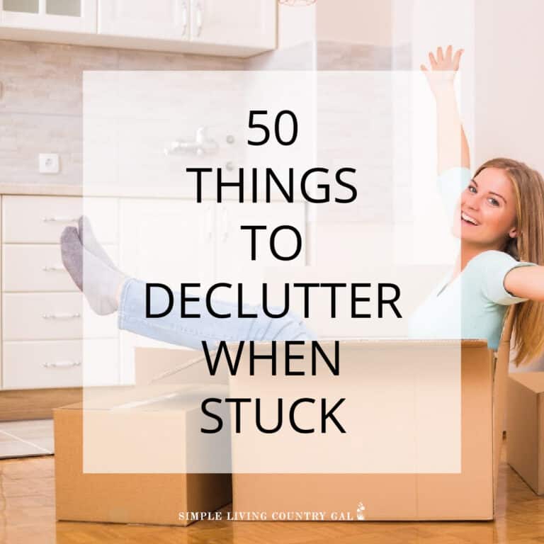 50 Things You Can Declutter When Stuck