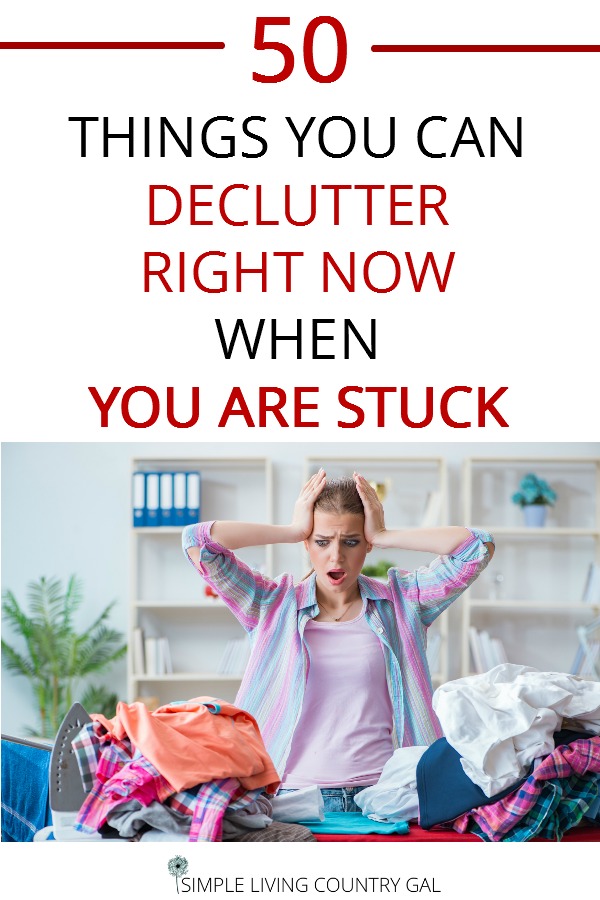 50 things to declutter when stuck