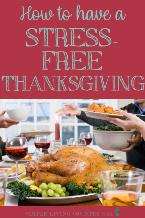 How To Have A Stress-Free Thanksgiving | Simple Living Country Gal