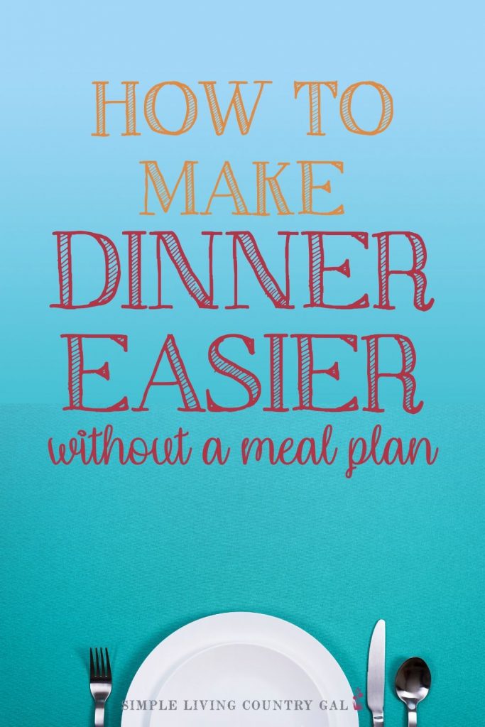 Make dinnertime easier with a meal plan