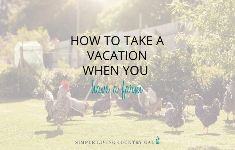 How to Take a Vacation When you Farm