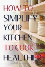 Simple Cooking Tips For The Kitchen | Simple Living Country Gal