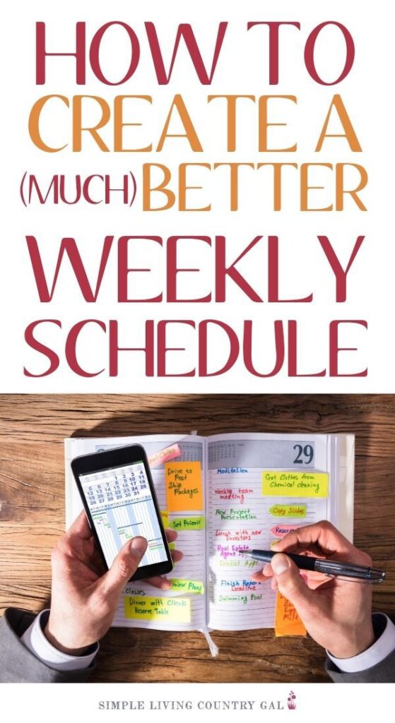 Create a much better weekly schedule system and declutter your life. 