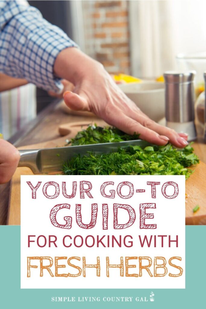 The secret to cooking with fresh herbs that you really need to know!