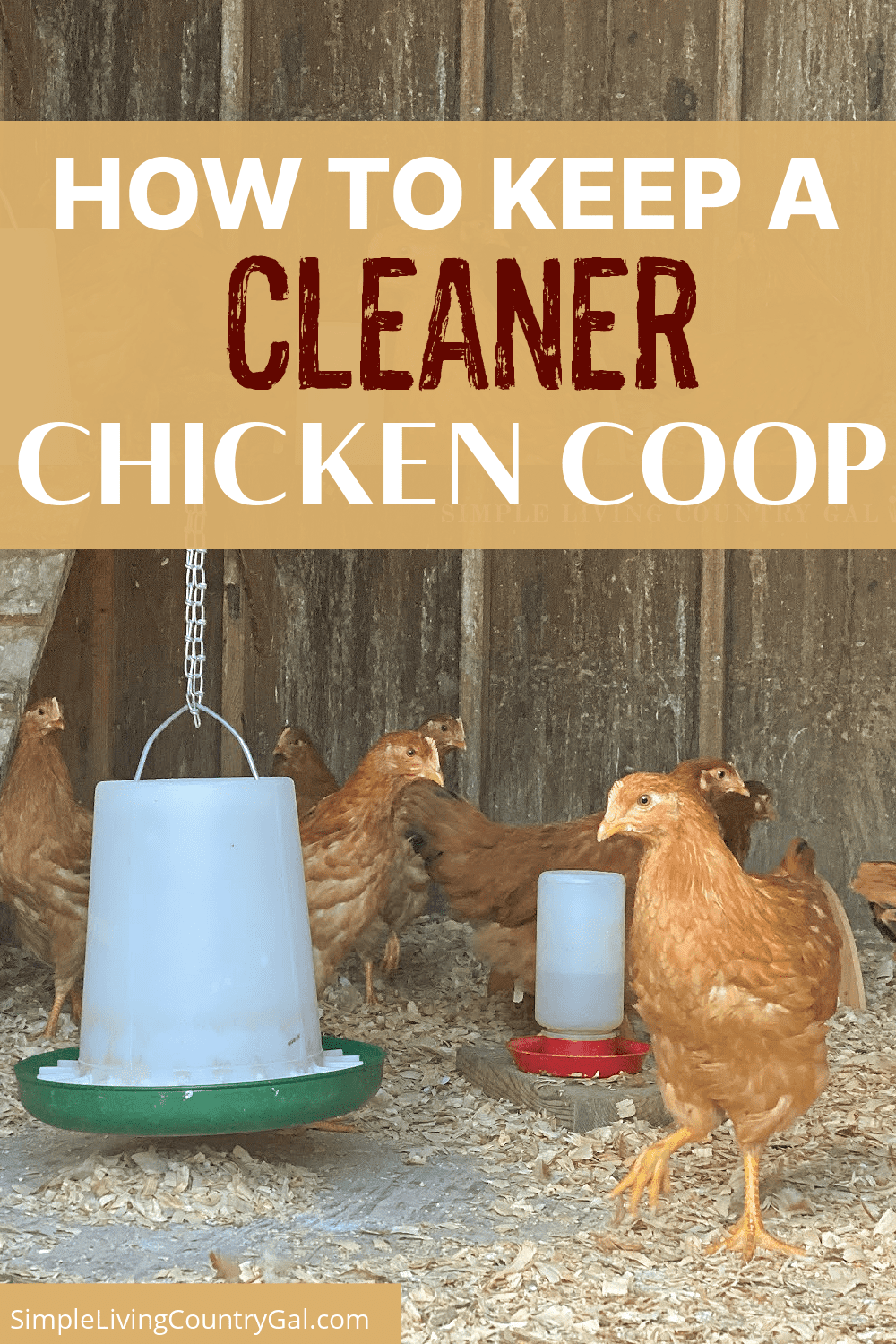 How to Keep a Clean Chicken Coop Simple Living Country Gal