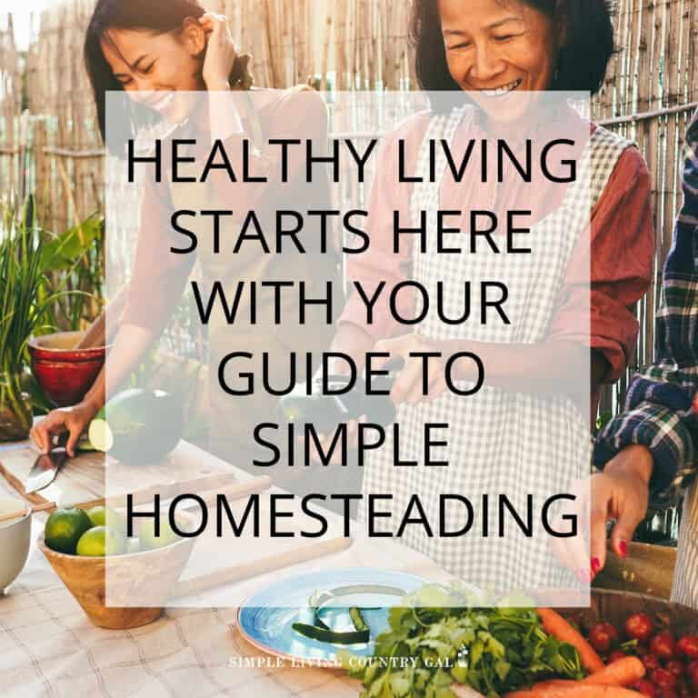 simple homestead living