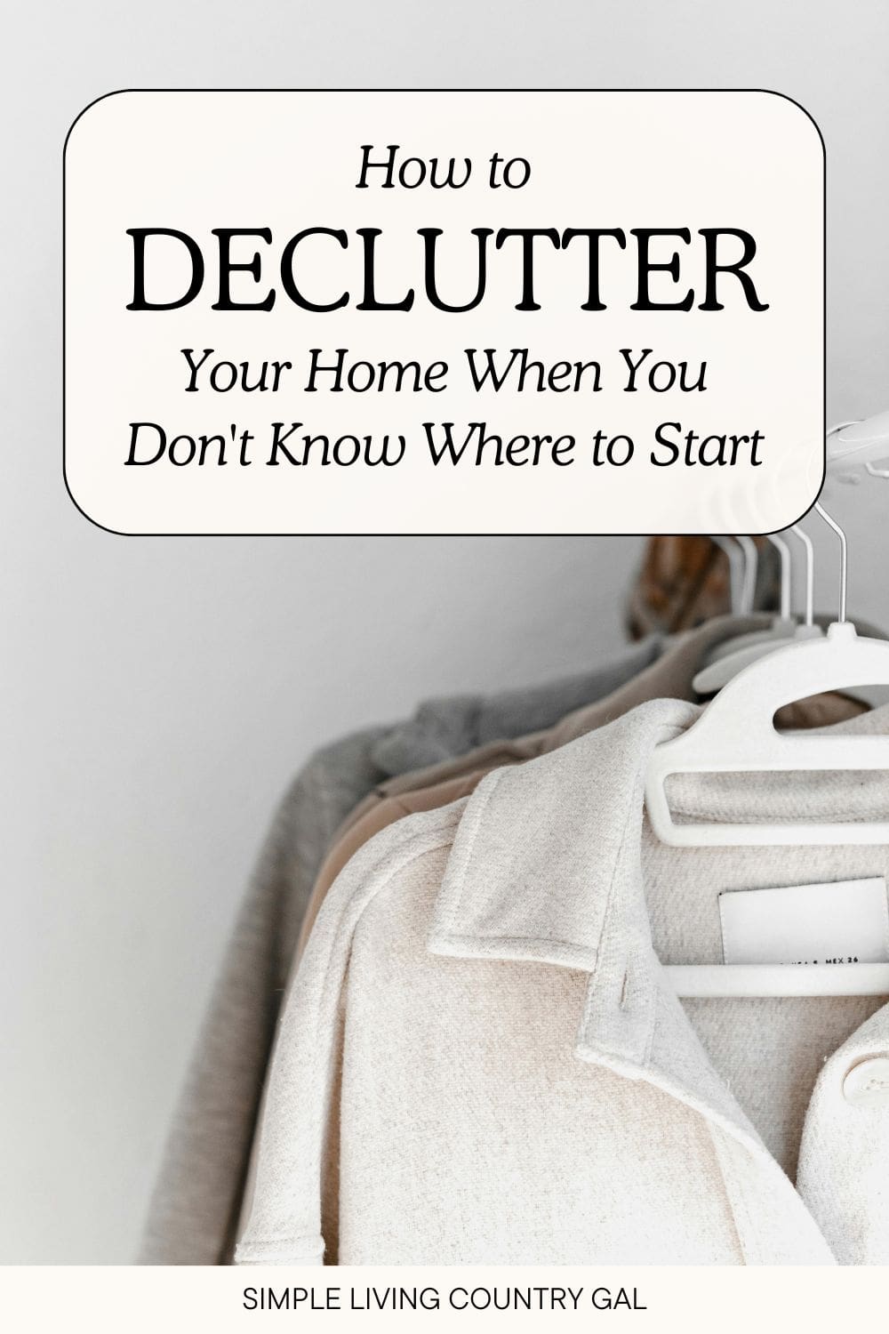 Declutter Your Home - The Ultimate Guide | Simple Living Country Gal